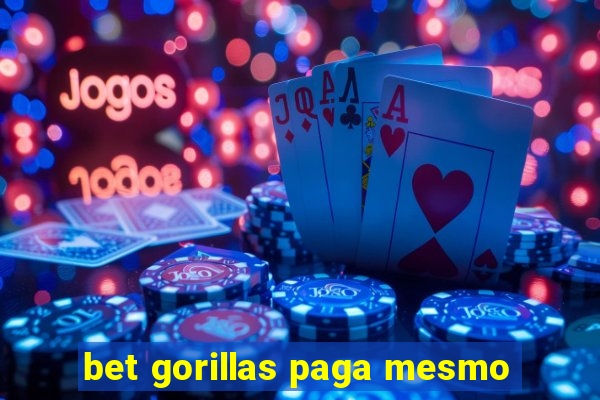 bet gorillas paga mesmo